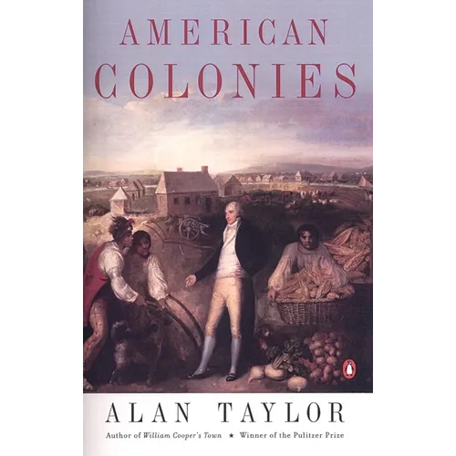 American Colonies: The Settling of North America (the Penguin History of the United States, Volume 1) - Paperback