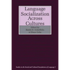 Language Socialization Across Cultures - Paperback