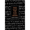 Homer and the Origin of the Greek Alphabet - Paperback