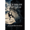 Your Dream A Great Challenge - Paperback