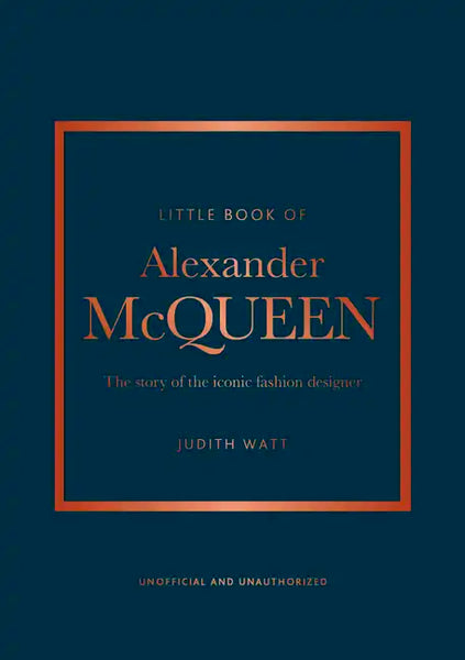 Little Book of Alexander McQueen: The Story of the Iconic Brand - Hardcover