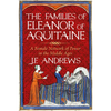 The Families of Eleanor of Aquitaine: A Female Network of Power in the Middle Ages - Hardcover