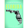 A Concise History of Florida - Paperback