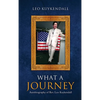 What a Journey: Autobiography of Rev. Leo Kuykendall - Hardcover