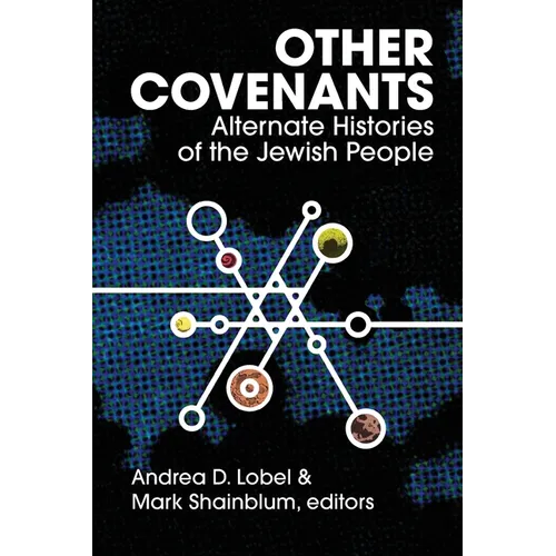 Other Covenants: Alternate Histories of the Jewish People - Paperback