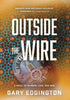 Outside the Wire: A Novel of Murder, Love, and War - Hardcover
