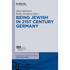 Being Jewish in 21st-Century Germany - Paperback