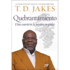 Quebrantamiento: Cuando Dios convierte la presión en poder - Paperback