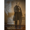 Old Hickory's Nephew: The Political and Private Struggles of Andrew Jackson Donelson - Hardcover
