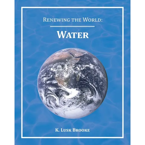 Renewing the World: Water - Paperback