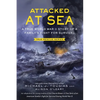 Attacked at Sea (Young Readers Edition): A True World War II Story of a Family's Fight for Survival - Hardcover