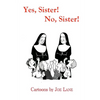 Yes, Sister! No, Sister! - Paperback