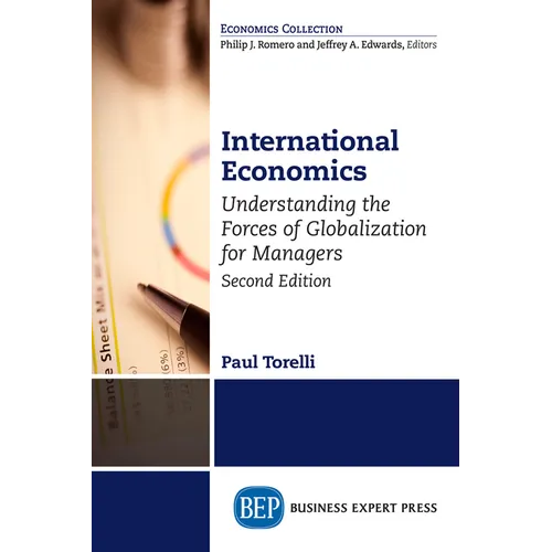 International Economics, Second Edition: Understanding the Forces of Globalization for Managers - Paperback