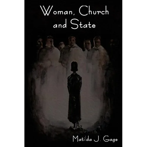 Woman, Church and State - Paperback