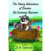 The Many Adventures of Domino the Common Raccoon - Paperback