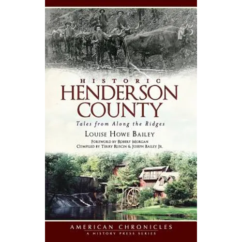 Historic Henderson County: Tales from Along the Ridges - Hardcover