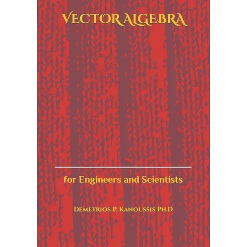 Vector Algebra: for Engineers and Scientists - Paperback