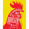 Grandma and the Rooster - Hardcover