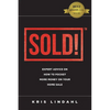 Sold!: Expert Advice on How to Pocket More Money on Your Home Sale - Paperback