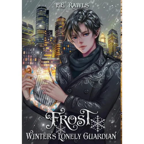 Frost, Winter's Lonely Guardian - Hardcover