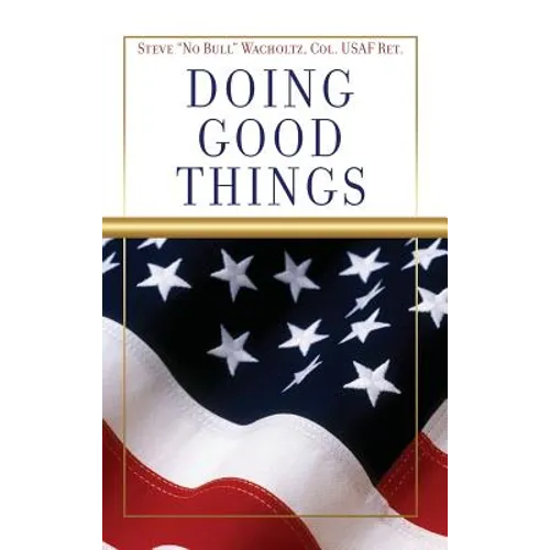 Doing Good Things - Hardcover
