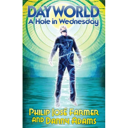 DAYWORLD A Hole In Wednesday - Paperback