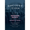 Society Ties: A History of the Jefferson Society and Student Life at the University of Virginia - Hardcover