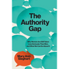 The Authority Gap: Why Women Are Still Taken Less Seriously Than Men, and What We Can Do about It - Hardcover