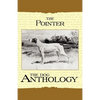 The Pointer - A Dog Anthology (A Vintage Dog Books Breed Classic) - Paperback