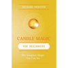 Candle Magic for Beginners: The Simplest Magic You Can Do - Paperback