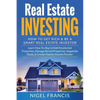Real Estate Investing: How To Get Rich & Be A Smart Real Estate Investor: Learn How To: Buy & Hold Residential Properties, Manage Rental Prop - Paperback