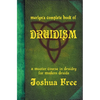 Merlyn's Complete Book of Druidism: A Master Course in Druidry for Modern Druids - Hardcover