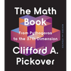 The Math Book: From Pythagoras to the 57th Dimension - Paperback