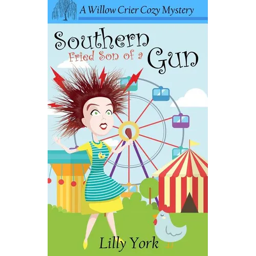 Southern Fried Son of a Gun (a Willow Crier Cozy Mystery Book 4) - Paperback