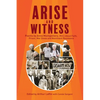 Arise and Witness: Poems by Anne Montgomery, RSCJ, About Faith, Prison, War Zones and Nonviolent Resistance - Paperback