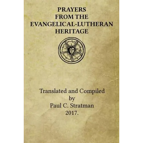 Prayers from the Evangelical-Lutheran Heritage - Paperback