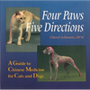 Four Paws, Five Directions: A Guide to Chinese Medicine for Cats and Dogs - Paperback