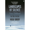 Landscapes of Silence: From Childhood to the Arctic - Paperback