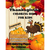 Thanksgiving Coloring Book for Kids: Pumpkin Fall Season Fun Thanksgiving Day! Big Coloring Pages - Paperback