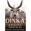The Dinka A Nilotic of Lifecyle - Paperback