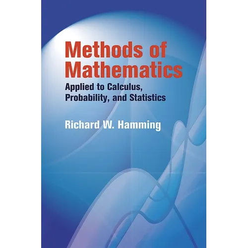 Methods of Mathematics Applied to Calculus, Probability, and Statistics - Paperback