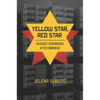 Yellow Star, Red Star: Holocaust Remembrance After Communism - Hardcover