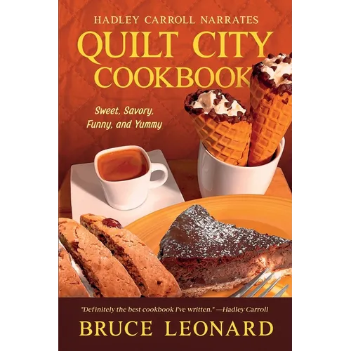 Quilt City Cookbook: A Funny Companion to the Hadley Carroll Mysteries - Paperback