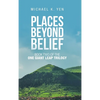 Places Beyond Belief: Book Two of the One Giant Leap Trilogy - Hardcover