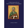 A Daily Spiritual Rx for Advent, Christmas, and Epiphany - Paperback