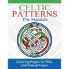 Celtic Mandalas: Coloring Pages for Kids and Kids at Heart - Paperback