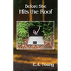Before She Hits the Roof - Paperback