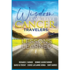 Wisdom From Five Cancer Travelers - Paperback