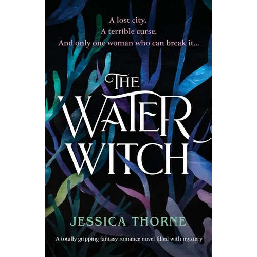 The Water Witch: A totally gripping fantasy romance novel filled with mystery - Paperback