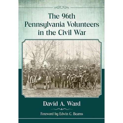 The 96th Pennsylvania Volunteers in the Civil War - Paperback